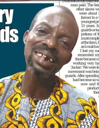 I was sold into slavery in Ogun after gods rejected me for sacrifice? 47-year-old horticulturist