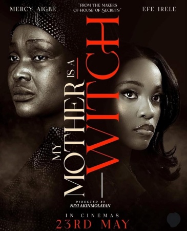 ?My Mother is a Witch? grosses N100m at box office