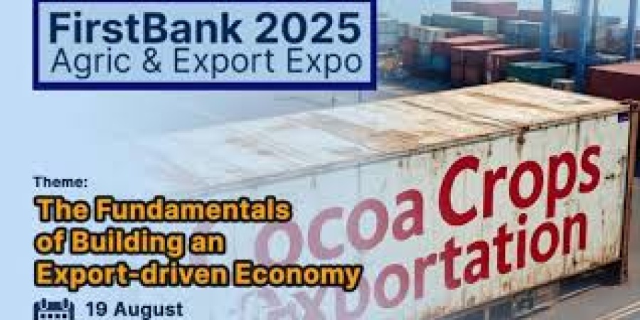 FirstBank Agric and Export Conference: Charting a new course for non-oil exports