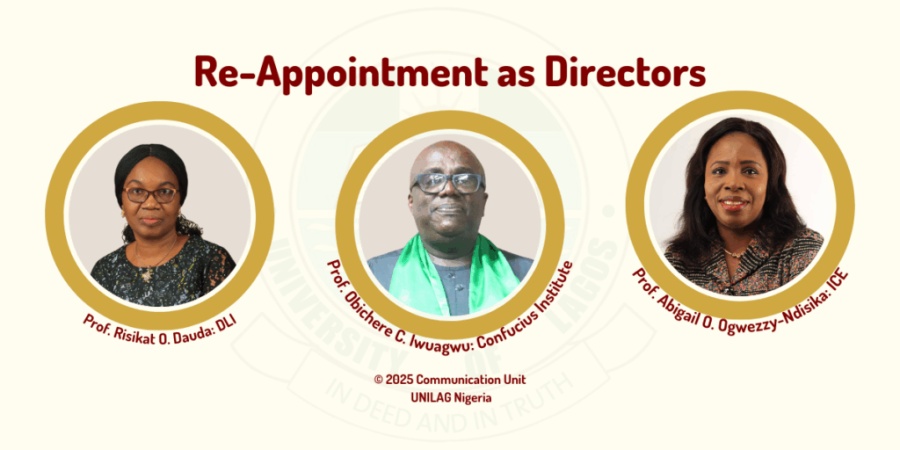 Re-Appointment: Profs. Dauda, Iwuagwu & Ogwezzy-Ndisika continue as directors of DLI, CI & ICE