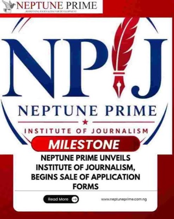 Neptune Prime unveils Journalism Institute, opens admission for September intake